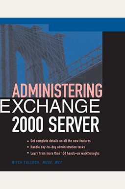 Administering Exchange Server 2000 Administering Exchange Server 2000