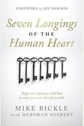 The Seven Longings Of The Human Heart