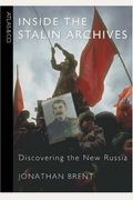 Inside The Stalin Archives: Discovering The New Russia