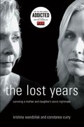 The Lost Years: Surviving A Mother And Daughter's Worst Nightmare