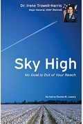 Sky High No Goal Is Out Of Your Reach