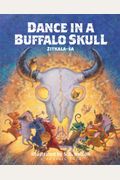 Dance In A Buffalo Skull
