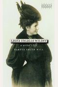 Laura Ingalls Wilder: A Writer's Life