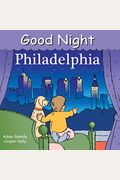 Good Night Philadelphia (Good Night Our World)