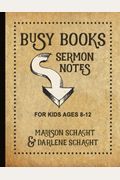 Busy Books: Sermon Notes for Kids