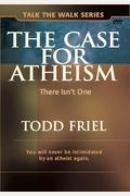 The Case For Atheism: There Isn't One