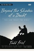 Beyond the Shadow of a Doubt: You Can Trust the Bible