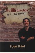 The Big Question: What Is Your Answer?