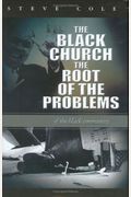 The Black Church: The Root Of The Problems Of The Black Community