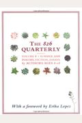 The 826 Quarterly, Volume 6: Summer 2006: Poetry, Fiction, Essays By Authors Ages 8-18