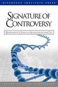 Signature Of Controversy: Responses To Critics Of Signature In The Cell