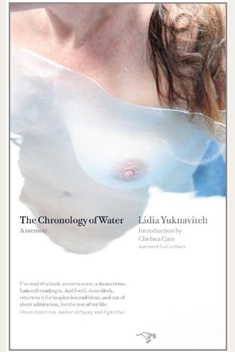 The Chronology Of Water: A Memoir