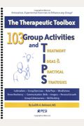 103 Group Activities And Treatment Ideas & Practical Strategies (Tips)