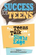 Success For Teens: Real Teens Talk About Usin