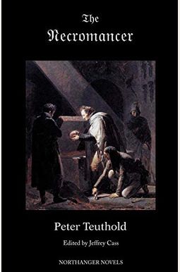 The Necromancer; Or, the Tale of the Black Forest The Necromancer; Or, the Tale of the Black Forest