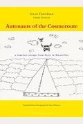 Autonauts Of The Cosmoroute: A Timeless Voyage From Paris To Marseilles