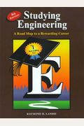 Studying Engineering: A Road Map to a Rewarding Career (Fourth Edition)