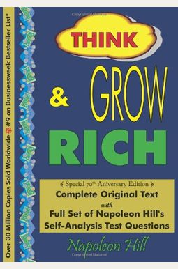 Think and Grow Rich - Complete Original Text: Special 70th Anniversary Edition Think and Grow Rich - Complete Original Text: Special 70th Anniversary Edition