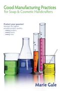 Good Manufacturing Practices For Soap And Cos
