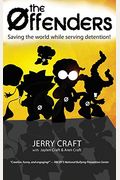 The Offenders: : Saving the World While Serving Detention!