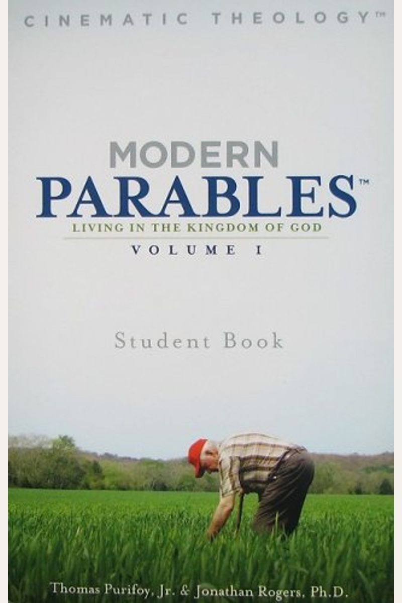 Modern Parables, Volume 1: Living In The Kingdom Of God