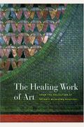 The Healing Work Of Art: From The Collection Of Detroit Receiving Hospital [With Dvd]