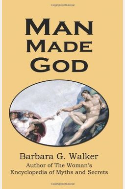 Man Made God: A Collection of Essays Man Made God: A Collection of Essays
