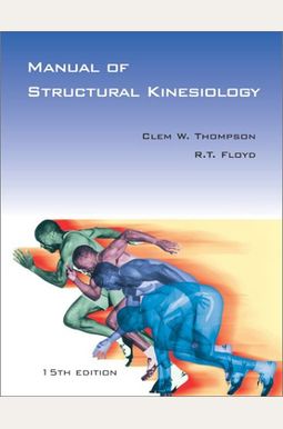 Buy Manual Of Structural Kinesiology Book By: Clem W Thompson