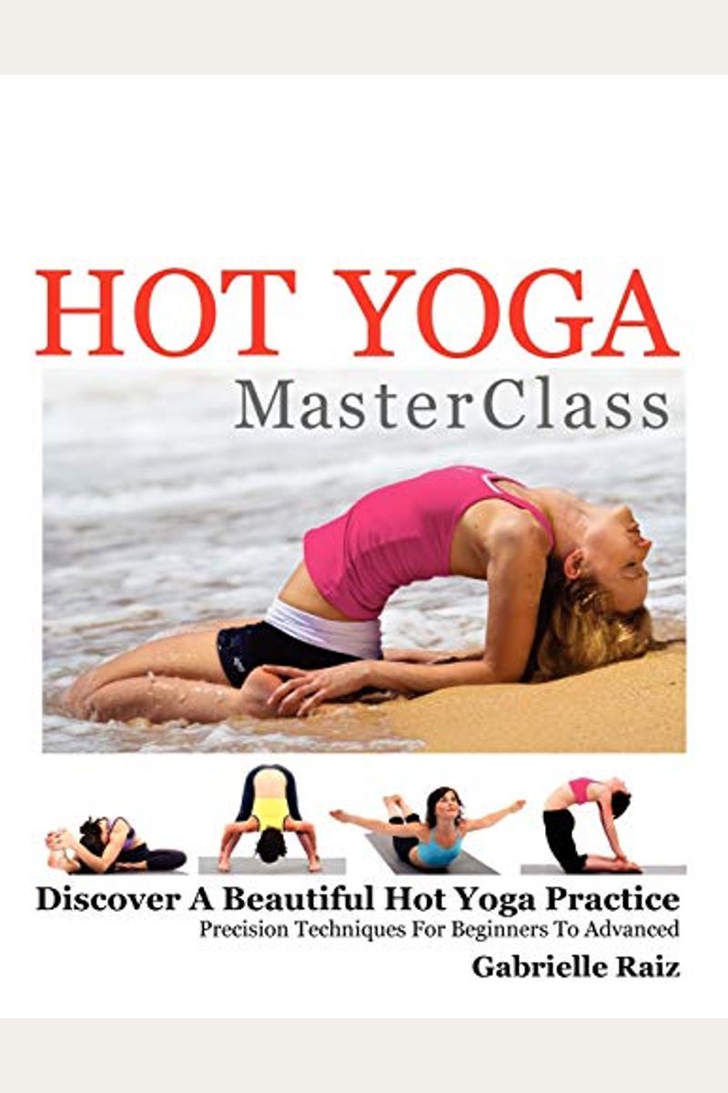Buy Hot Yoga MasterClass: Discover a Beautiful Hot Yoga Practice