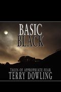 Basic Black: Tales Of Appropriate Fear