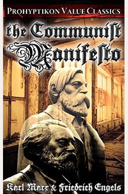 The Communist Manifesto The Communist Manifesto