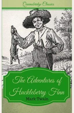 Queensbridge Classics: The Adventures of Huckleberry Finn Queensbridge Classics: The Adventures of Huckleberry Finn