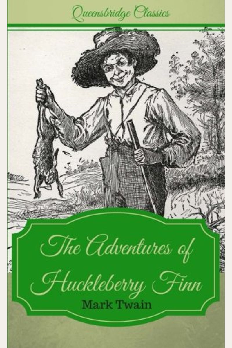 Queensbridge Classics: The Adventures of Huckleberry Finn