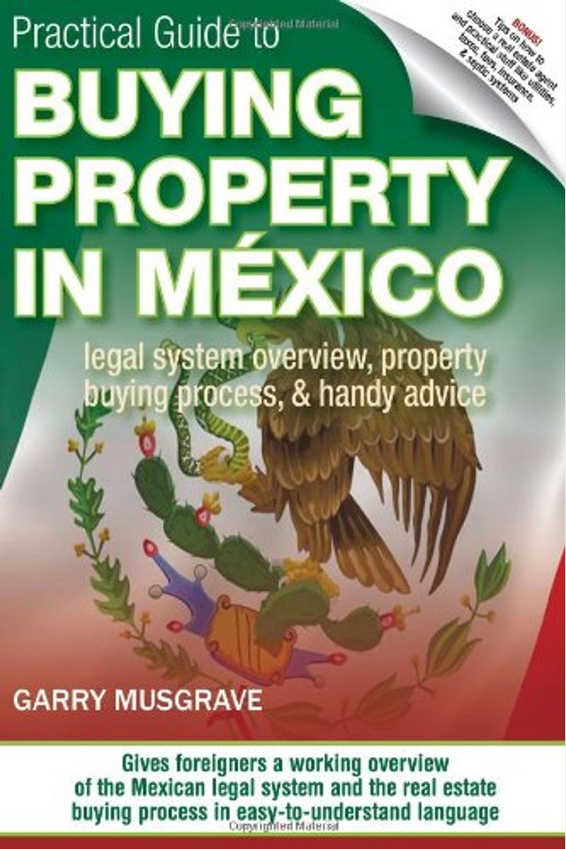 Buy Practical Guide To Buying Property In Mexico Book By Garry N Musgrave
