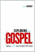 Exploring The Gospel: Being Sure You're Right With God