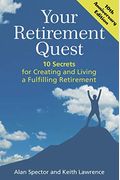 Your Retirement Quest: 10 Secrets For Creatin
