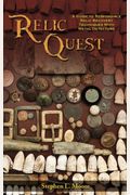 Relic Quest: A Guide To Responsible Relic Recovery Techniques With Metal Detectors