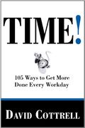 Time!: 105 Ways To Get More Done Every Workday