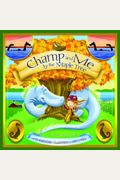 Champ And Me By The Maple Tree: A Vermont Tale