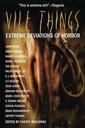 Vile Things: Extreme Deviations of Horror