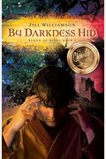 By Darkness Hid (Blood Of Kings, Book 1)