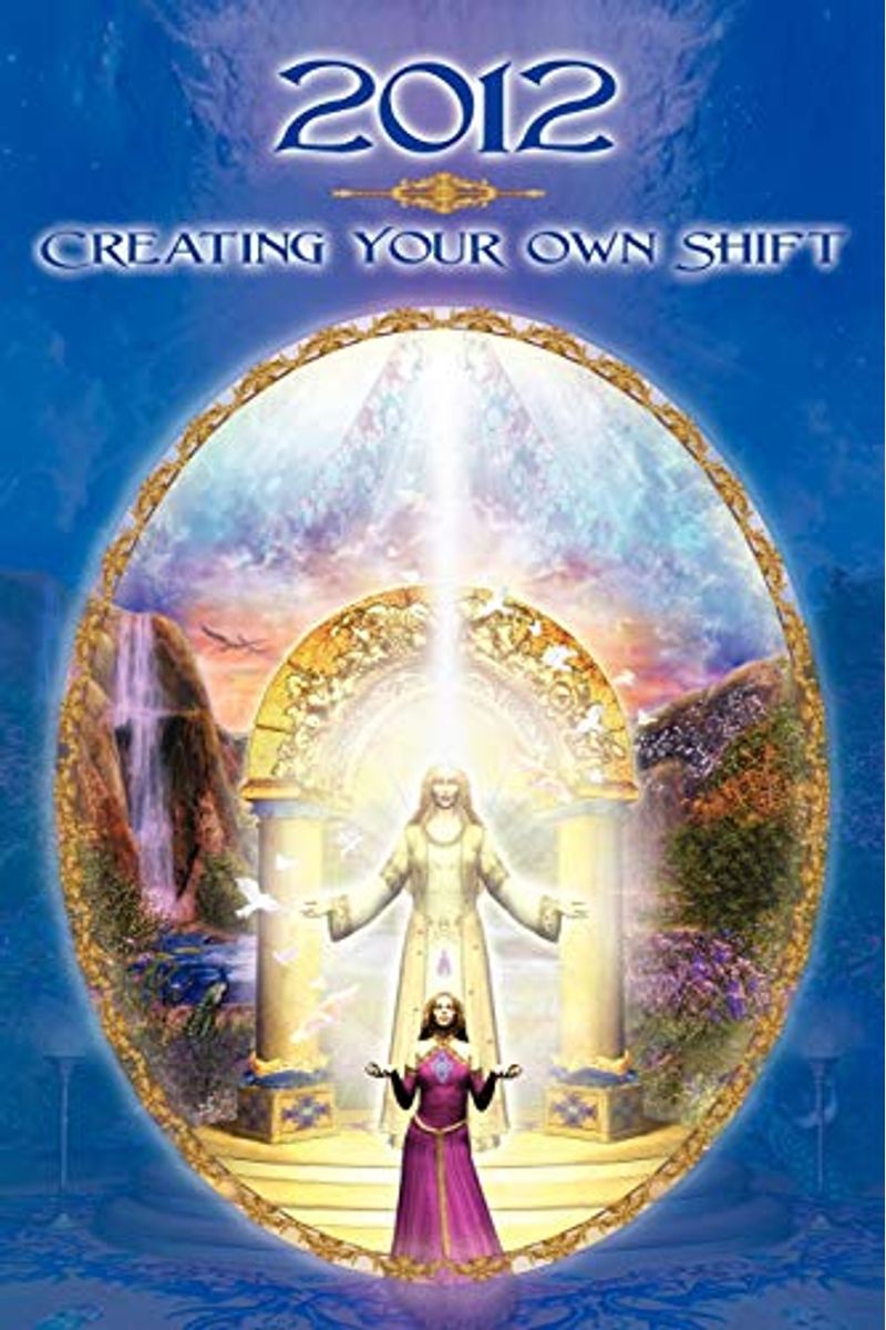 2012: Creatingyour Own Shift