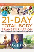 The Primal Blueprint 21-Day Total Body Transformation: A Complete, Step-By-Step, Gene Reprogramming Action Plan