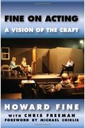Fine On Acting: A Vision Of The Craft