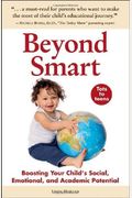 Beyond Smart: Boosting Your Child's Social, Emotional, And Academic Potential
