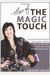 More of the Magic Touch: How to Make $60, $80, $100,000 or More as a Massage Therapist: Volume 1