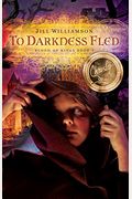 To Darkness Fled (Blood Of Kings, Book 2) (Blood Of Kings (Jill Williamson))