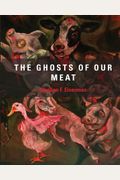 Sue Coe: The Ghosts Of Our Meat