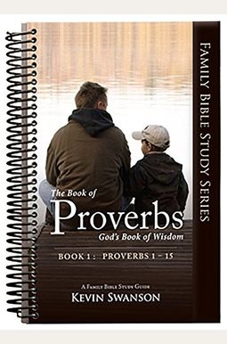 Buy The Book Of Proverbs: God's Book Of Wisdom: Book 1 Book By: Kevin ...