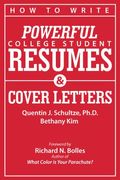 How To Write Powerful College Student Resumes And Cover Letters: Secrets That Get Job Interviews Like Magic